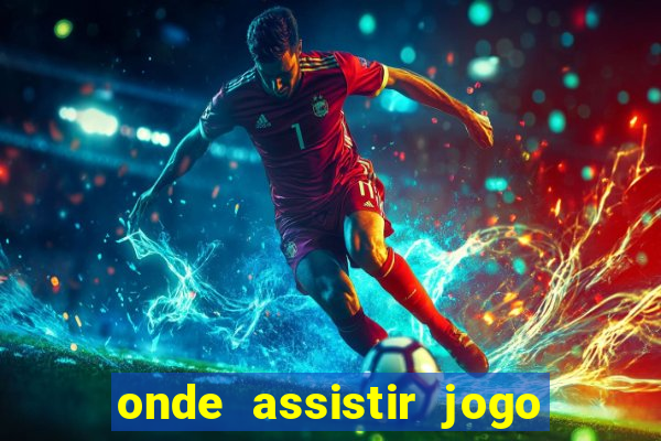 onde assistir jogo da roma hoje